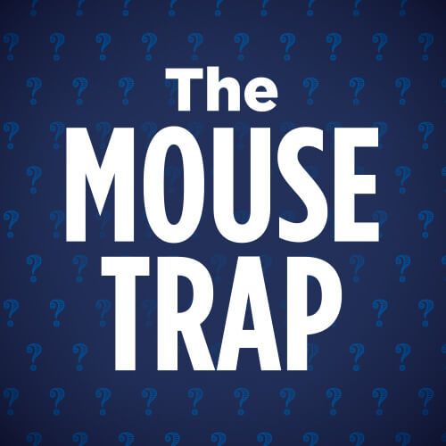 The Mousetrap